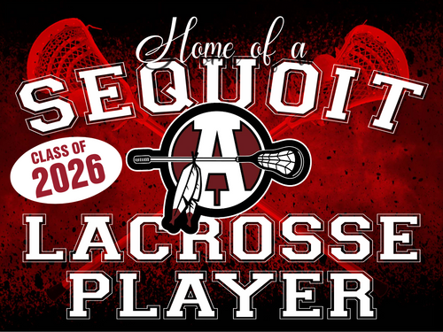 Antioch Sequoit Lacrosse Yard Sign – Proud Parent Edition